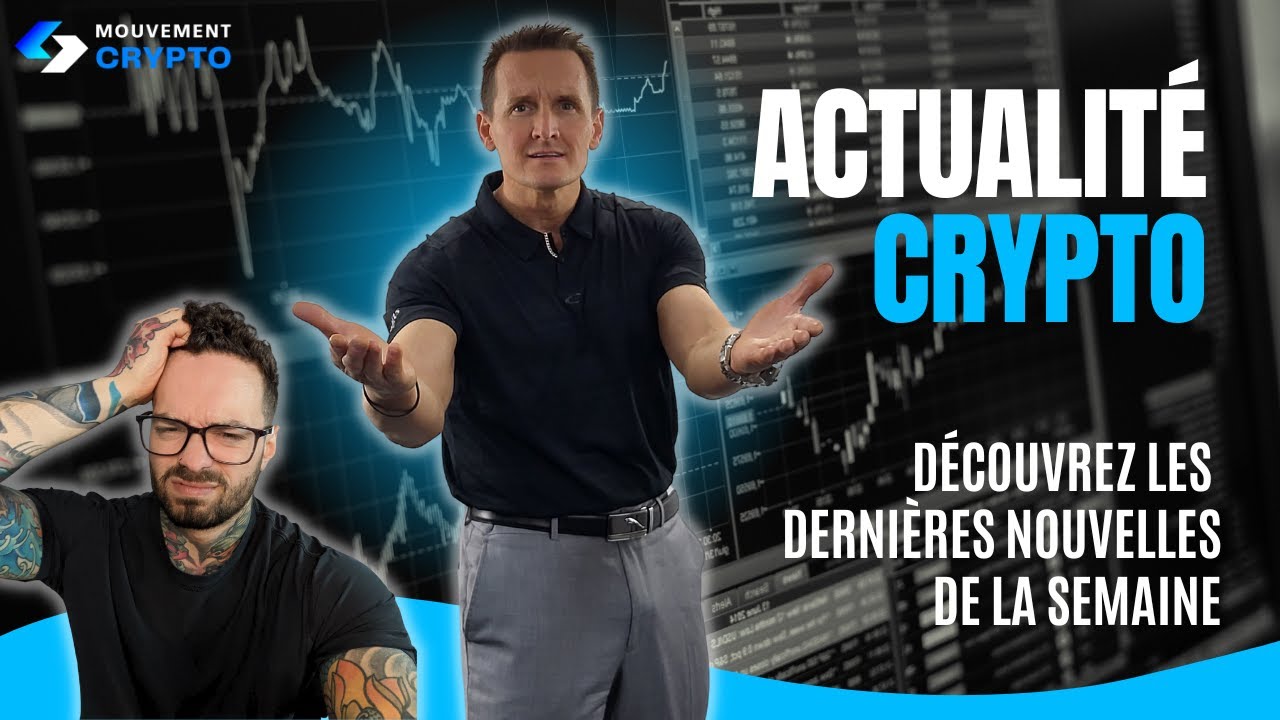 Wow ! 😱 Que se passe t-il cette semaine dans le monde de la cryptomonnaie ?