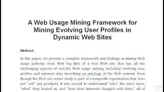 A Web Usage Mining Framework for Mining Evolving User Profiles in Dynamic Web Sites