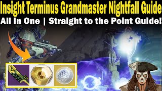 Destiny 2 | Insight Terminus Grandmaster Nightfall Guide | FAST &amp; EASY to follow Guide | Season 26