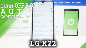How to Turn On Auto Capitalization in LG K22 – Manage Capitalization