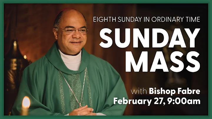 8th Sunday in Ordinary Time, Sunday Mass | February 27, 2022