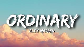 Alex Warren - Ordinary Lyrics