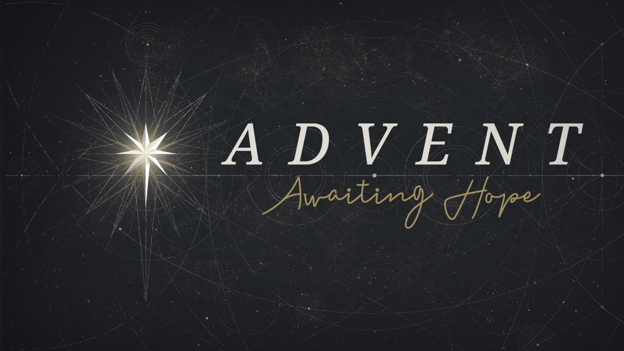 ADVENT - AWAITING HOPE