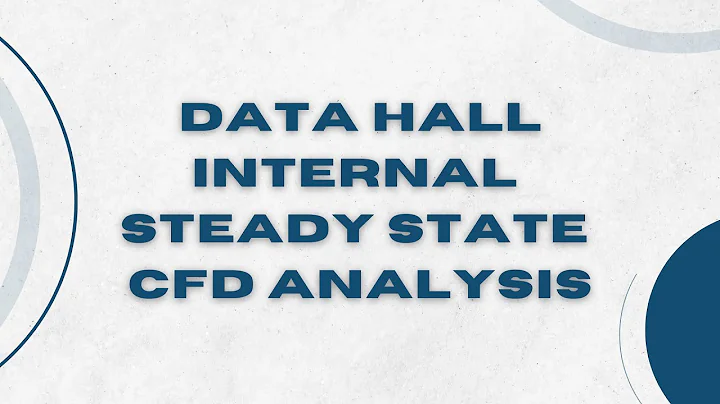 Data Hall Internal Steady State CFD Analysis