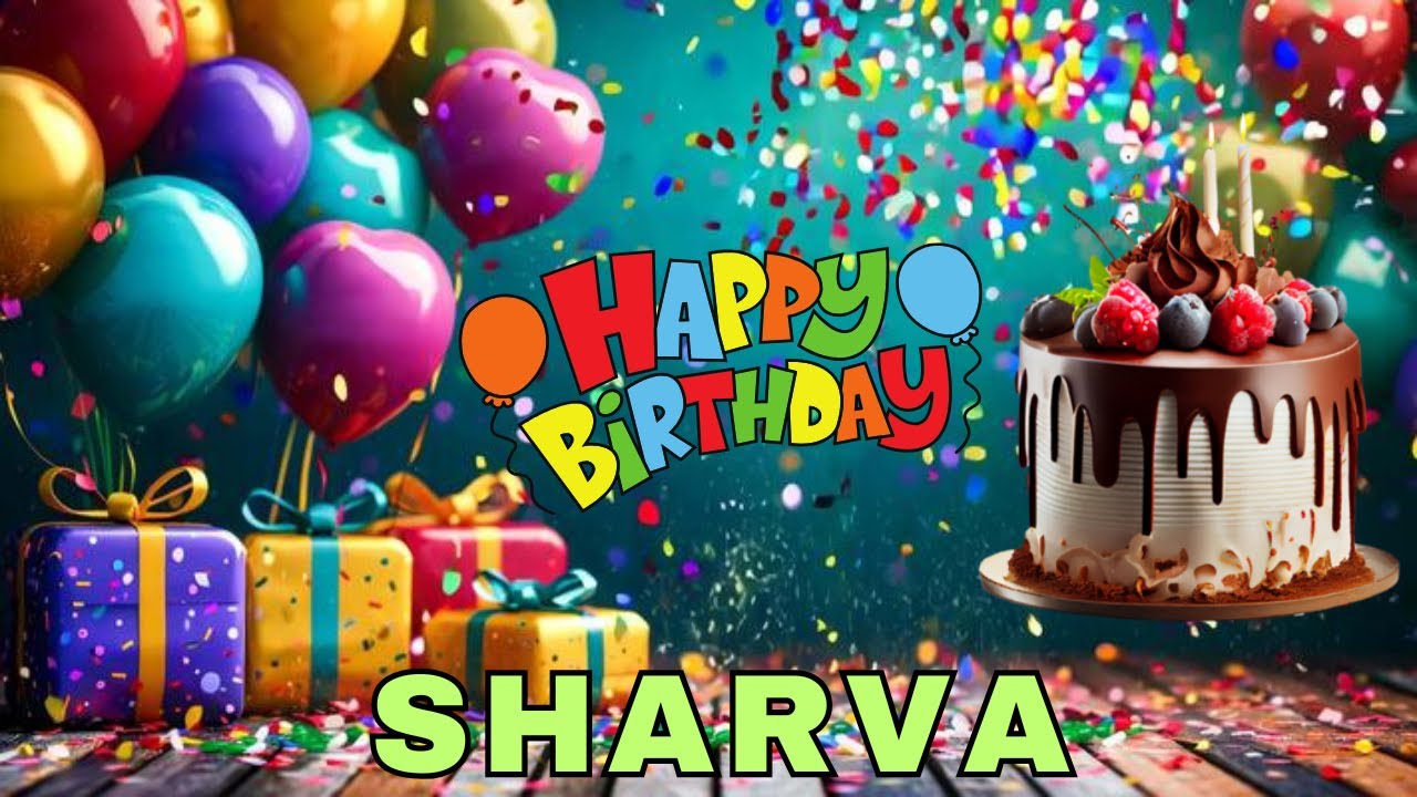 Happy Birthday Sharva, Birthday Wishes, Birthday Song, Today, hbd