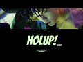 BOBBY - HOLUP! (꽐라) [Colour Coded Lyrics Han/Rom/Eng]