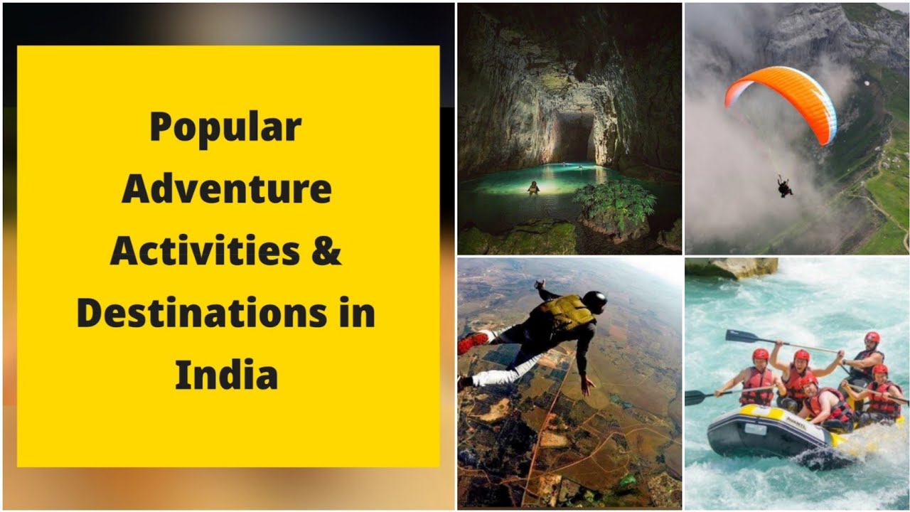 Popular Adventure Activities & Destinations in India @infocorner12 ...