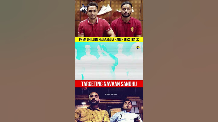 PREM DHILLON Released A Harsh Diss Track Aimed At NAVAAN SANDHU !