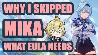 What Eula Needs - Why I Skipped Mika | Genshin Impact