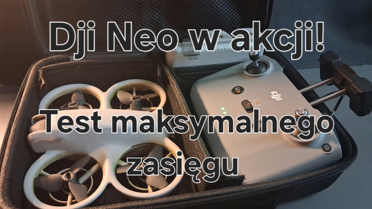 Nie myślałem, że uda się polecieć aż tak daleko! - Test maksymalnego zasięgu drona Dji Neo