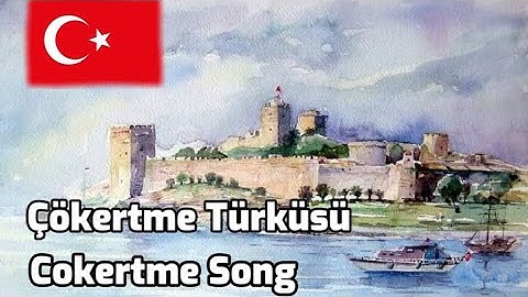 Thumbnail of Cokertme Song (Turkish Folk Song) with English subtitles