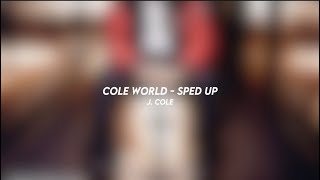 cole world - J. cole (sped up)