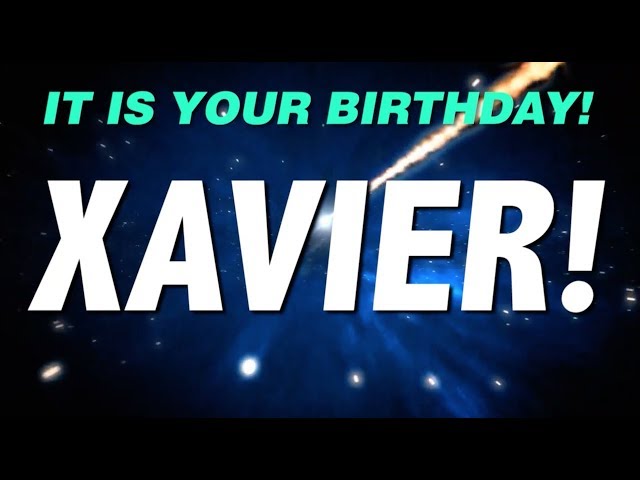HAPPY BIRTHDAY XAVIER! This is your gift.