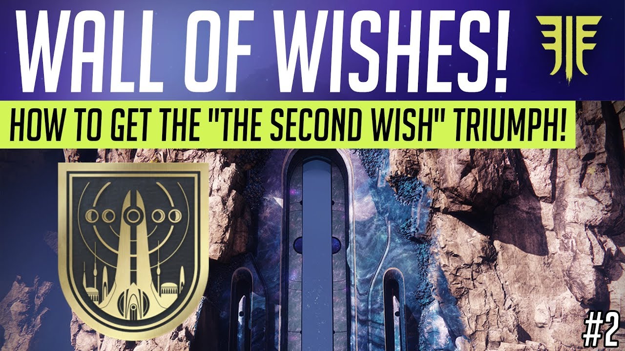 Destiny 2 // WALL OF WISHES How To Unlock "THE SECOND WISH" Triumph