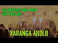 Xaranga abdlb   clsicos del pop en fallas