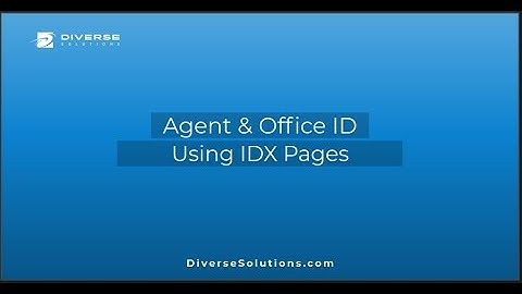 How to use Agent and Office ID using  IDX pages | Diverse Solutions