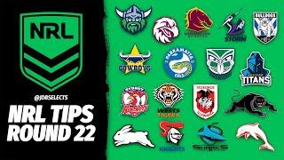 NRL TIPS & PREDICTIONS - ROUND 22 2025