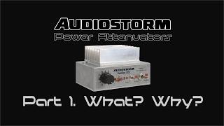 Power Attenuators for Musicians - Part 1. What? Why?
