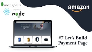 #7 Payment Page For Amazon Clone | React | MERN Stack 🚀🚀