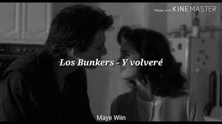 Los Bunkers - Y volveré /lyrics/