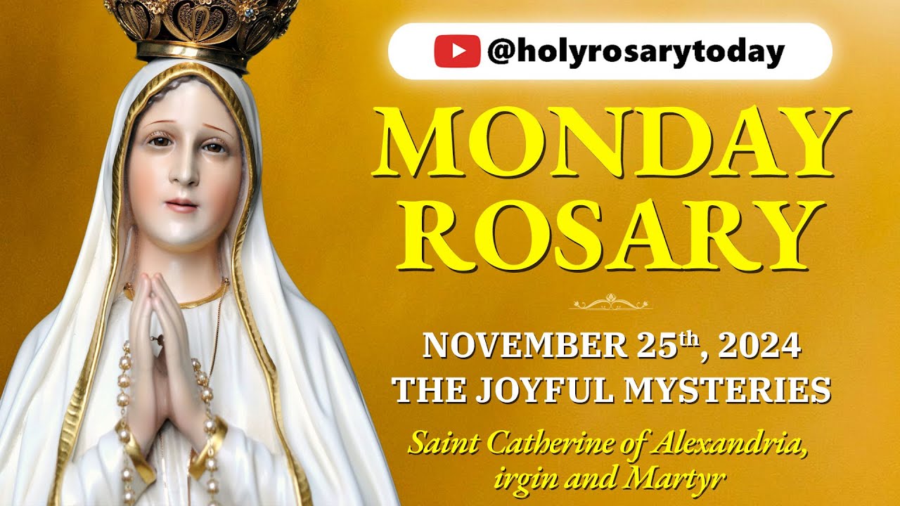 MONDAY HOLY ROSARY 💛 NOVEMBER 25, 2024 💛 JOYFUL MYSTERIES OF THE ROSARY  [VIRTUAL] #holyrosarytoday
