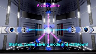 A core game - Startup, Power Saving Mode, Meltdown