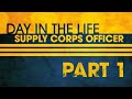 DAY IN THE LIFE: NAVY SUPPLY OFFICER - part 1