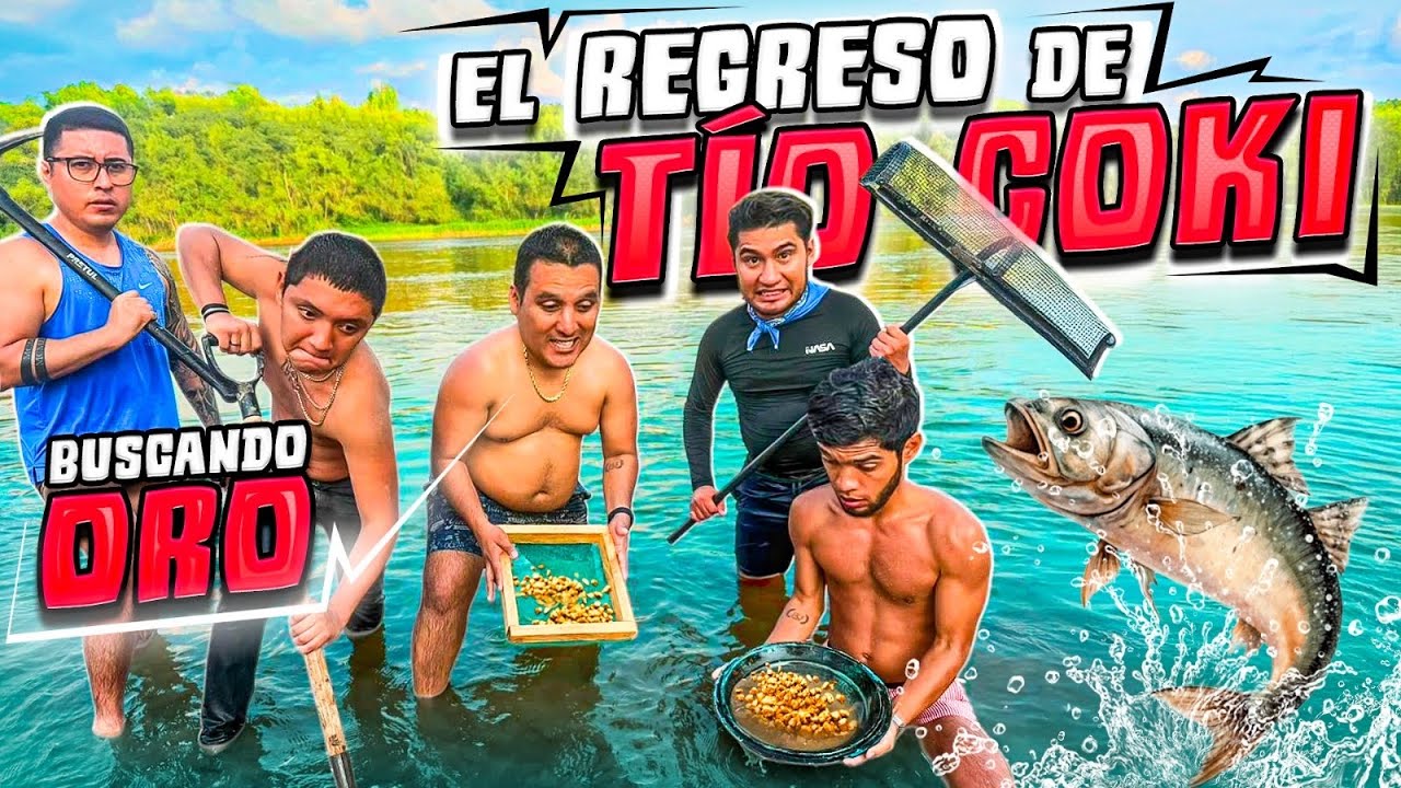 BUSCANDO ORO EN EL RIO CON TÍO COKI | SU REGRESO