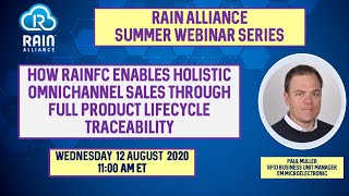 How RAINFC Enables Holistic Omnichannel Sales Through Full Product Lifecycle Traceability | Webinar
