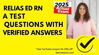 RELIAS ED RN A TEST QUESTIONS WITH VERIFIED ANSWERS LATEST 2023 2024