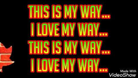 This is my way - Tony Q Rastafara