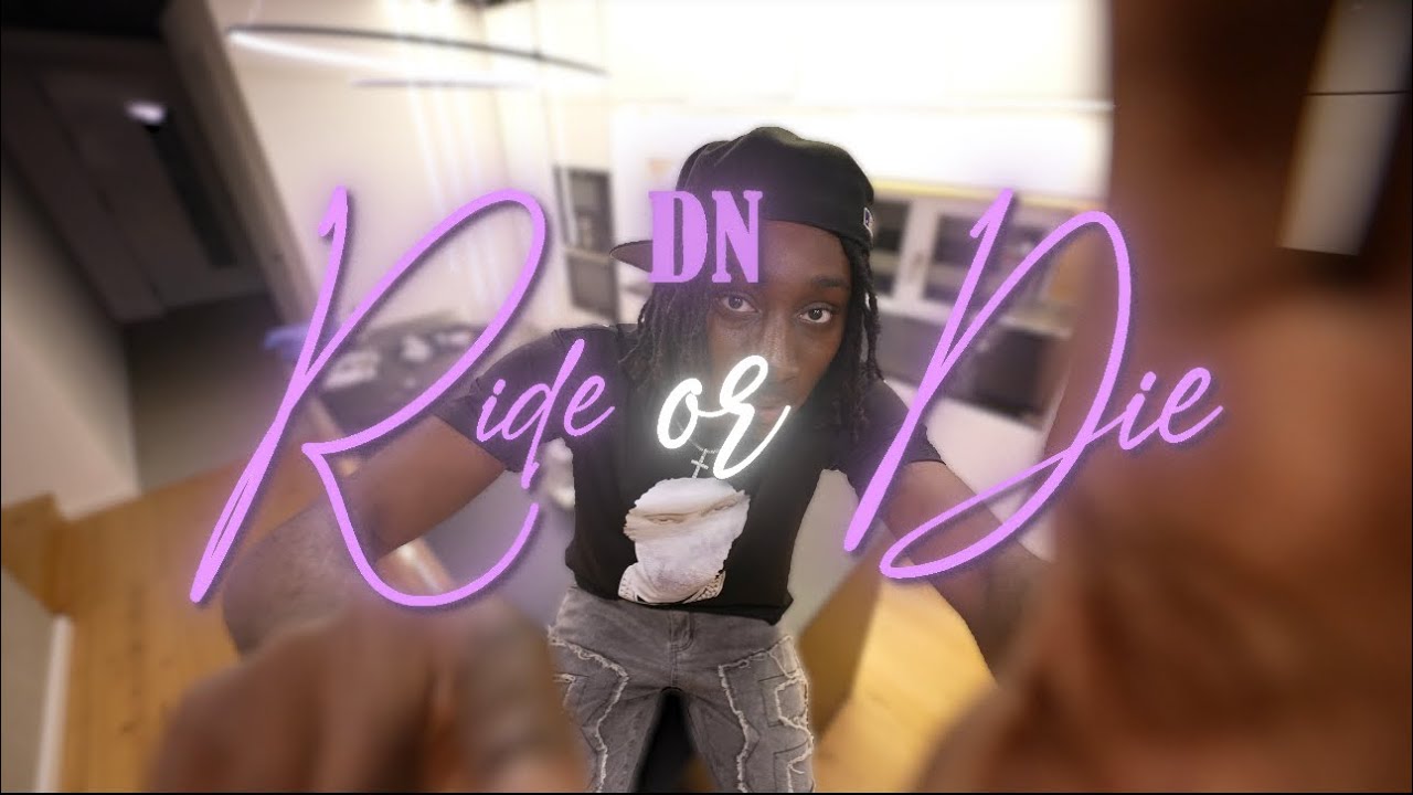 Dn Rapper DN - RIDE OR DIE (OFFICIAL MUSICVIDEO) - YouTube