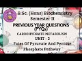 Fates of pyruvate &amp; pentose phosphate pathway| BSc Hons. Biochemistry | Unit-2 | Carb metab | SEM-2