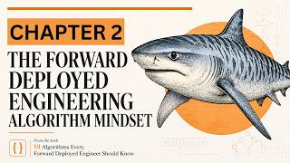 Chapter 2 | 10 Algorithms Every Forward Deployed Engineer Should Know (Part 1)