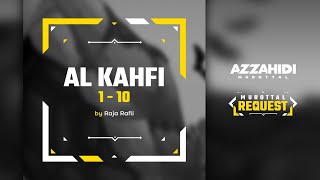 [IGTV] Al Kahfi 1-10 by Raja Rafli - AZZAHIDI MUROTTAL REQUEST