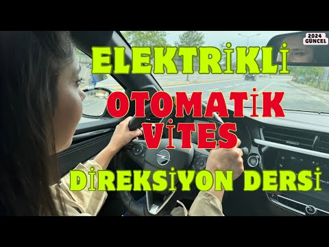 OTOMATİK VİTES DİREKSİYON DERSİ, Elektrikli Otomatik Vites Araba Nasıl Kullanılır ?