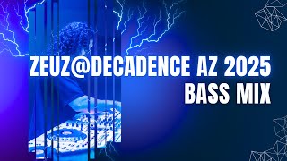 ZEUZ @ DECADENCE AZ 2025