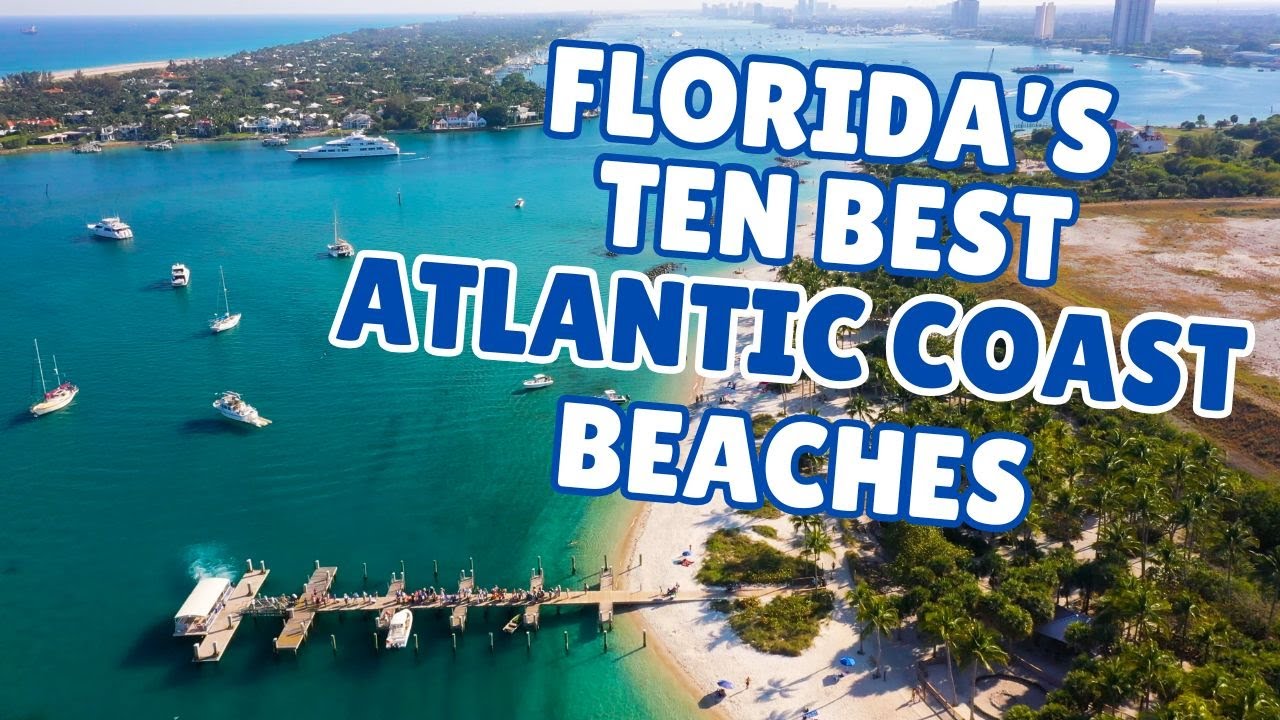 Floridas Ten Best ATLANTIC COAST Beaches