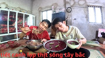 món tiết canh lạp thịt bò sống tây bắc - anh em tây bắc