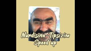 Nurdisina-Tipsizim Speed up... 👁👄👁 Resimi