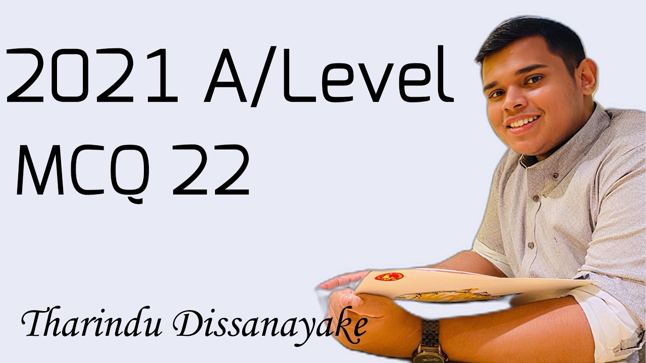 2021 A/Level Chemistry MCQ 22 discussion 