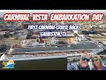 FIRST CARNIVAL CRUISE BACK FROM U.S. / CARNIVAL VISTA EMBARKATION DAY