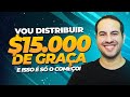 VOU DAR 15 MIL DÓLARES DE GRAÇA... E ISSO É SÓ O COMEÇO!