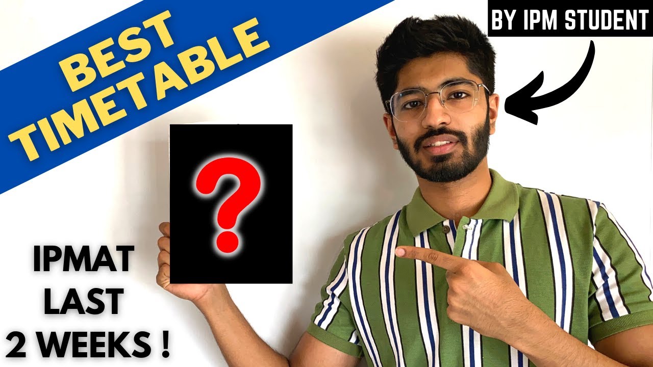 Best time-table for IPMAT for the last 2 weeks ! | Tips for IPMAT 2022 | IPMAT Indore | IPMAT Rohtak