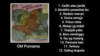 Full Album - Dunia Remaja - OM Purnama.