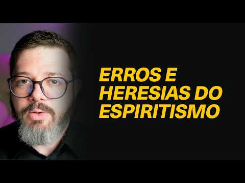 Quais são as principais diferenças entre o Cristianismo Bíblico e o Espiritismo?