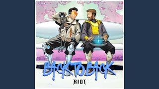Back To Back - RIOT