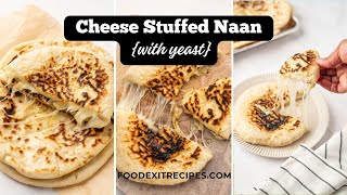 Cheese Stuffed Naan Easy Homemade Indian Naan Bread On Stovetop