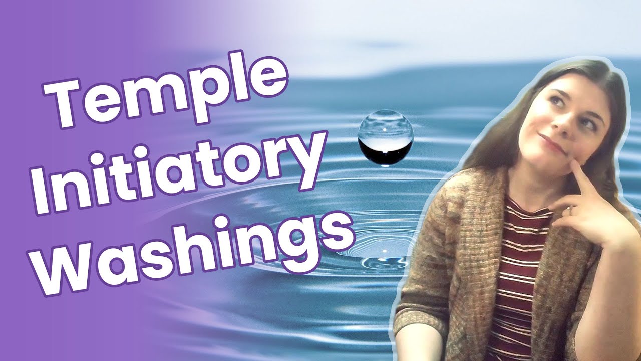 Temple Initiatory Part 1: Washing