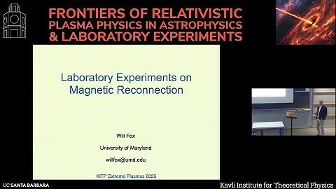 Experiments on magnetic reconnection | William Fox (Maryland)